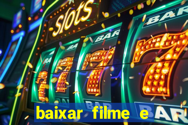 baixar filme e series mp4